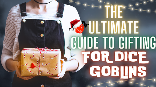 Blog | Christmas Present Being Held | The Ultimate Guide to Gifting for Dice Goblins