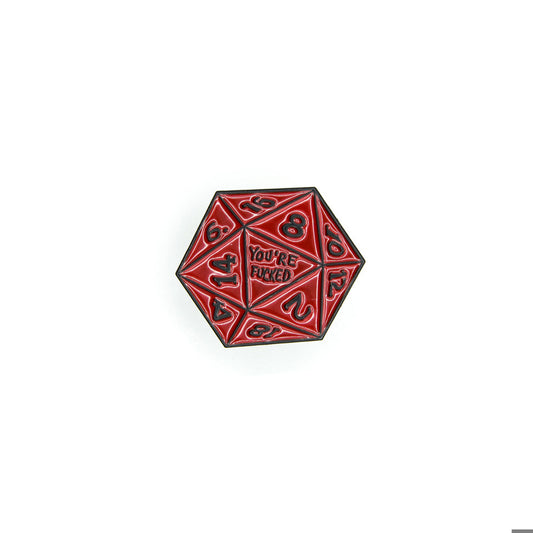 D20 Pin Badge | Broach | Red | You're F****D