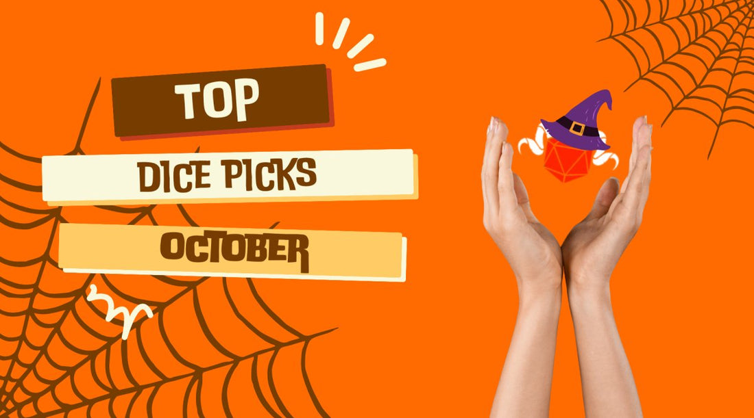 Top Dice Picks for October: Embrace the Spooky Season - Tabletop Dominion