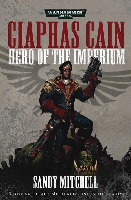 Black Library: Ciaphas Cain: Hero Of The Imperium | Novel