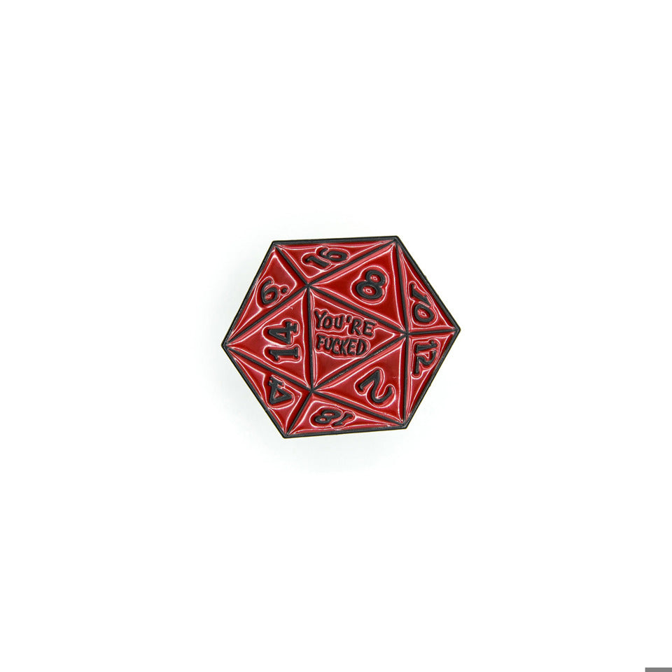 D20 Pin Badge | You're F****D